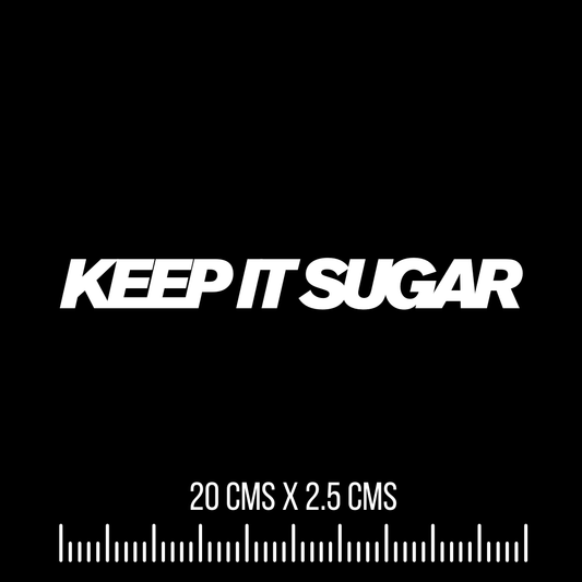 Keep It Sugar | Vinyl Sticker